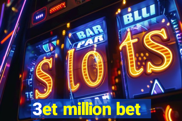 3et million bet